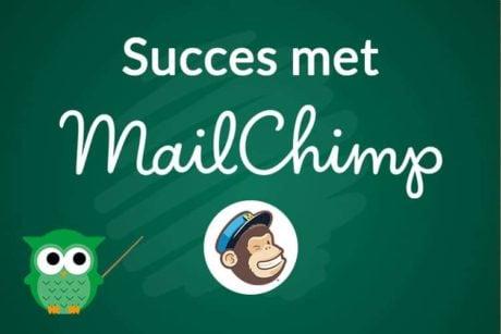 Leer hoe je een succesvolle nieuwsbrief verstuurd met MailChimp