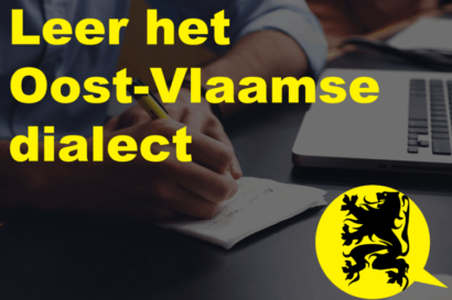 Leer het Oost-Vlaamse dialect in deze online taalcursus.