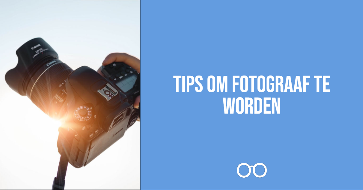 5 Tips Voor Startende Freelance Fotografen | Soofos