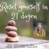 Cursus Reset Yourself in 21 Dagen