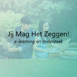 Jij mag het zeggen!