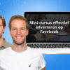 Mini cursus effectief adverteren op Facebook