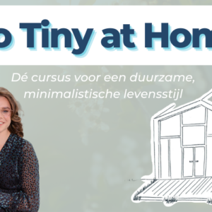 Go Tiny at Home