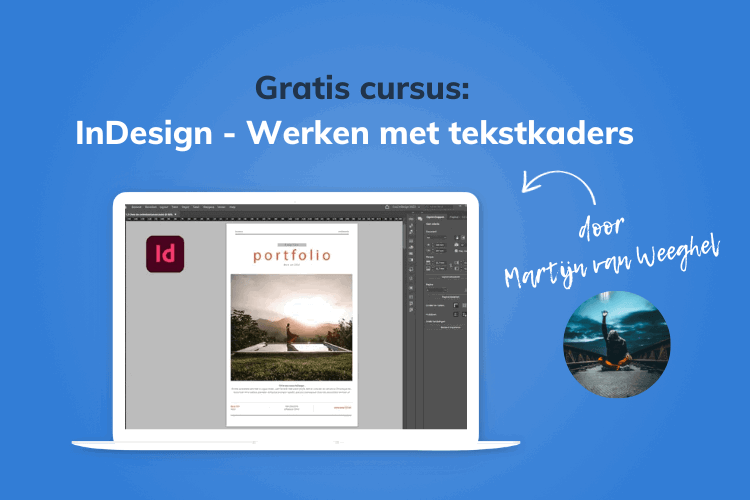 Gratis cursus InDesign - Werken met tekstkaders