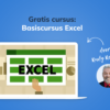 Gratis cursus: Basiscursus Excel