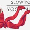 Slow Yoga & Yoga Nidra