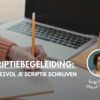 Cursus Scriptie Schrijven: Succesvol je scriptie schrijven