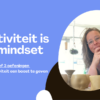 Creativiteit is een Mindset