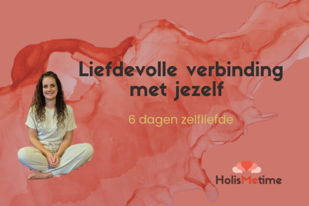 Zelfliefde meditaties - Liefdevolle verbinding met jezelf in 6 dagen