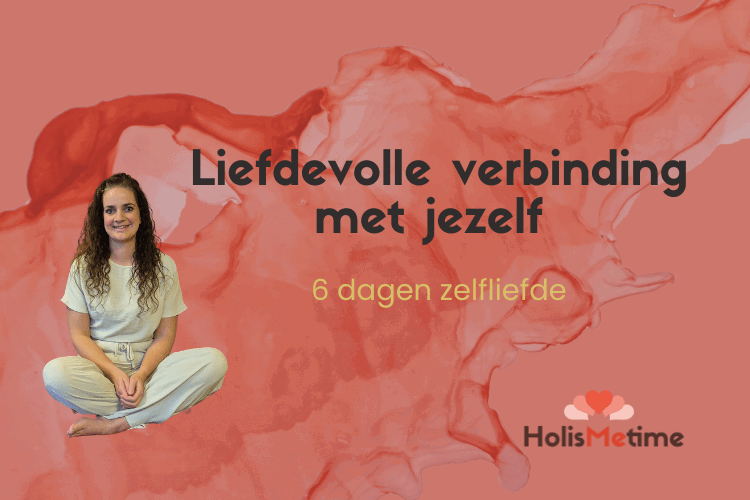 Zelfliefde meditaties - Liefdevolle verbinding met jezelf in 6 dagen