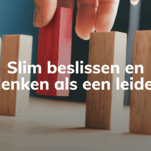 Afbeelding online cursus Slim beslissen en denken als een leider