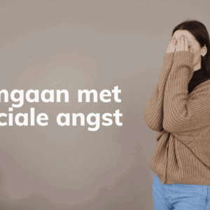 Omgaan met sociale angst